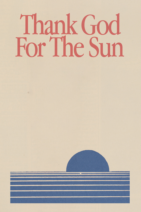 'Thank God For The Sun' Poster