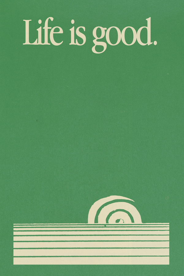 'Life Is Good.' Poster