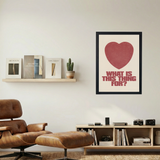 'What's The Heart For?' Poster - Mockup 1