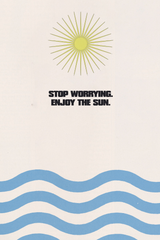 'Enjoy The Sun' Poster