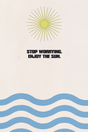 'Enjoy The Sun' Poster