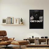 Get Out B&W Poster - Mockup 1