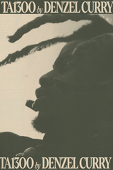 Denzel Curry 'TA1300' Poster