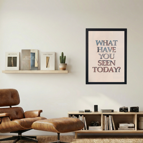 What Have You Seen?' Poster - Mockup 1