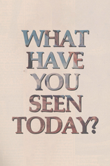 What Have You Seen?' Poster