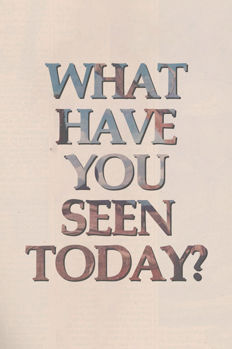 What Have You Seen?' Poster