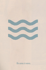 Life Comes In Waves' Poster