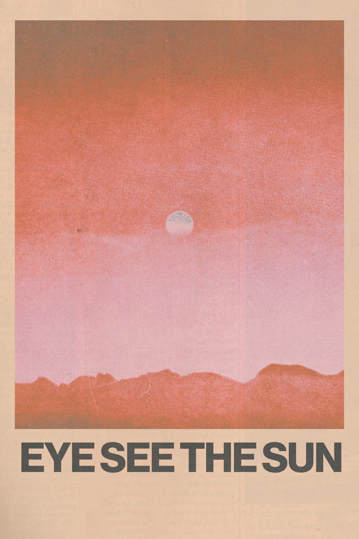 Eye See The Sun' Poster