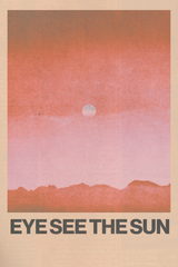 Eye See The Sun' Poster