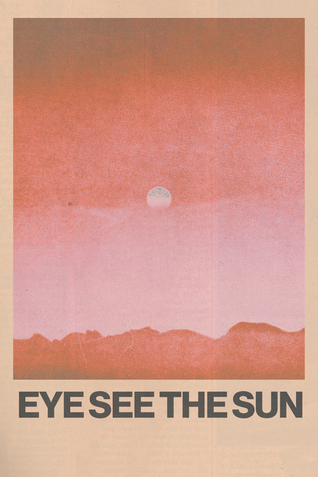 Eye See The Sun' Poster