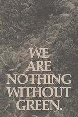 Nothing Without Green' Poster