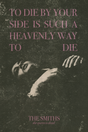 The Smiths 'Heavenly Way To Die' Poster