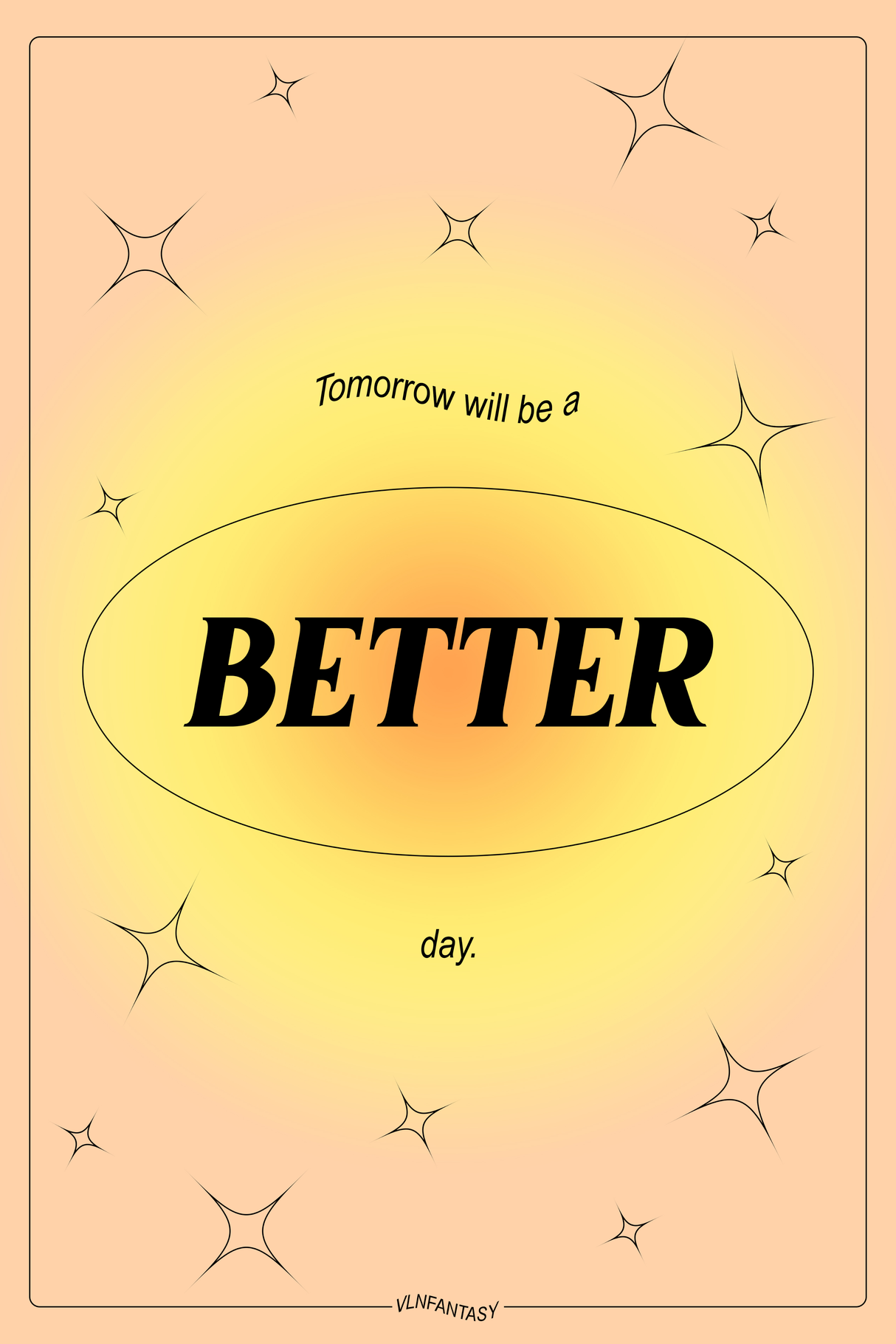 Positive Vibes 'Better Day' Poster