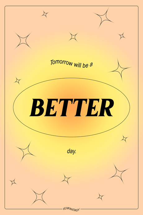 Positive Vibes 'Better Day' Poster
