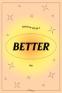 Positive Vibes 'Better Day' Poster