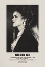 Rihanna 'Needed Me' Poster