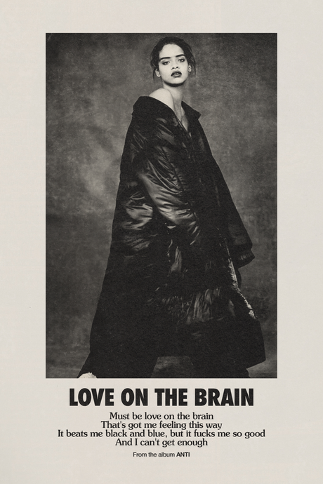 Rihanna 'Love On The Brain' Poster