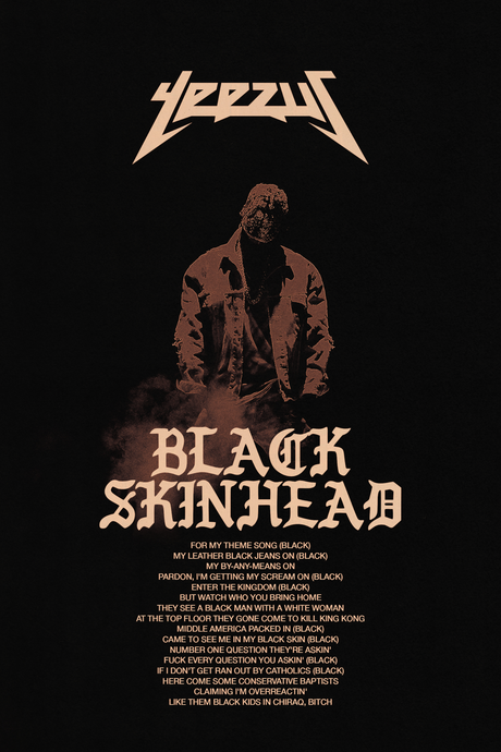 Kanye West 'Black Skinhead' Lyrics Poster