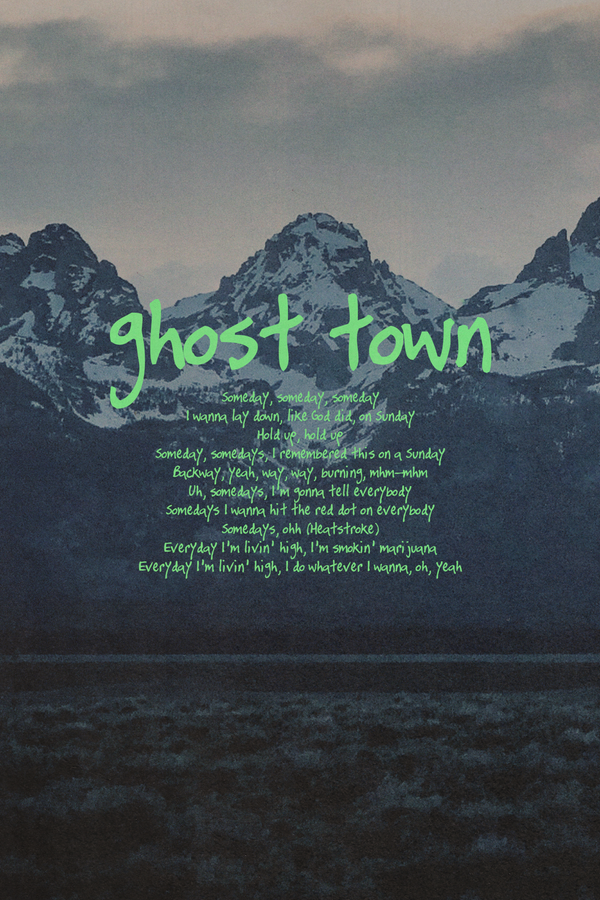 Kanye West 'Ghost Town' Lyrics Poster