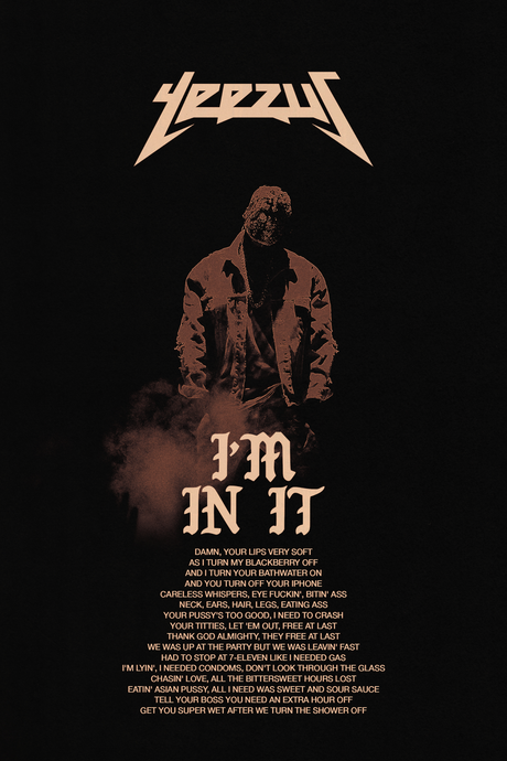 Kanye West 'I'm In It' Lyrics Poster