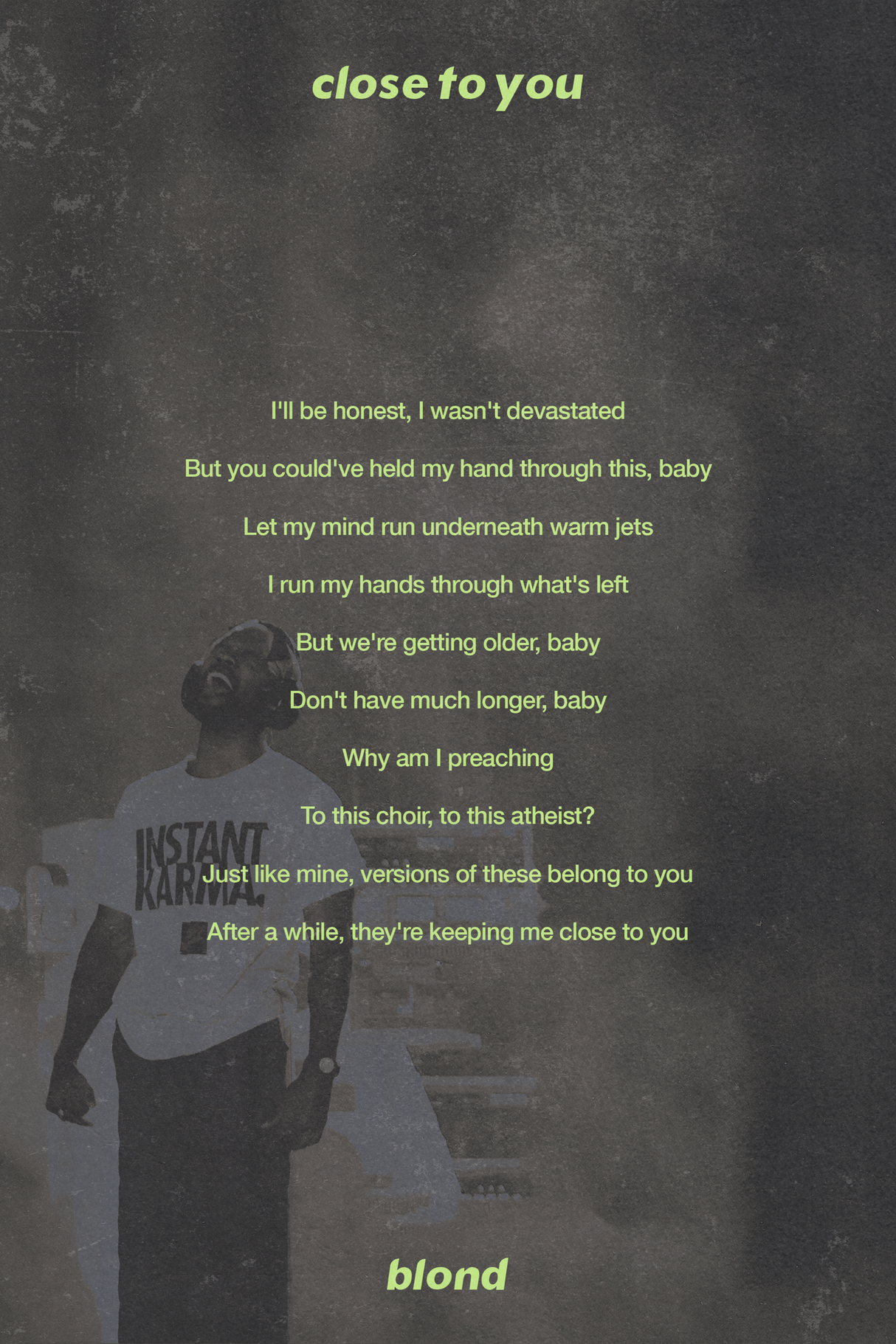 Frank Ocean 'Close To You' Lyrics Poster