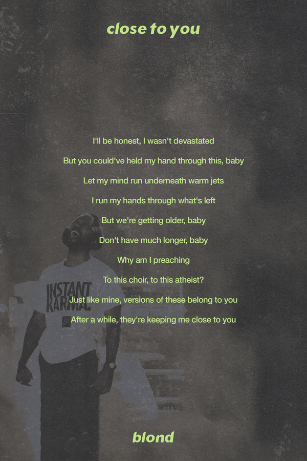 Frank Ocean 'Close To You' Lyrics Poster
