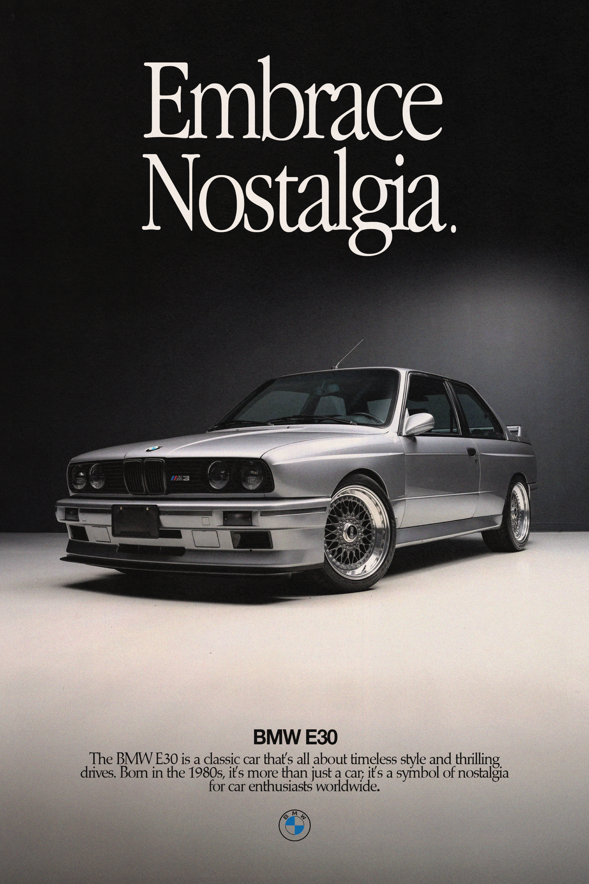 BMW E30 'Embrace Nostalgia' Poster V2