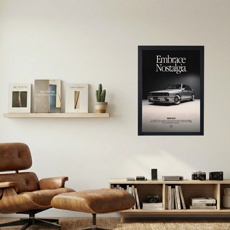 BMW E30 'Embrace Nostalgia' Poster V2 - Mockup 1
