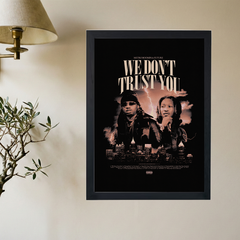 Future x Metro Boomin 'We Don't Trust You' Poster - Mockup 2