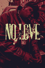 Biggie Smalls 'No Love' Poster