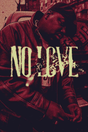 Biggie Smalls 'No Love' Poster