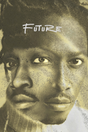 Future '2 Faced' Poster
